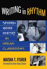 9780807747704-080774770X-Writing in Rhythm: Spoken Word Poetry in Urban Classrooms (Language and Literacy Series)