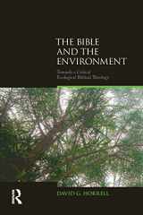 9781844657469-1844657469-The Bible and the Environment (Biblical Challenges in the Contemporary World)