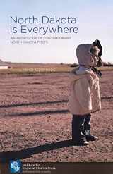 9780911042818-0911042814-North Dakota is Everywhere: An Anthology of Contemporary North Dakota Poets