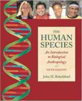 9780767430227-0767430220-The Human Species: An Introduction to Biological Anthropology
