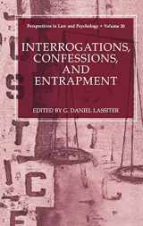 9780306484704-0306484706-Interrogations, Confessions, and Entrapment (Perspectives in Law & Psychology, 20)
