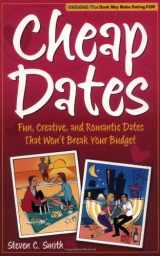 9780761534143-0761534148-Cheap Dates: Fun, Creative, and Romantic Dates That Won't Break Your Budget