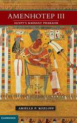 9781107011960-1107011965-Amenhotep III: Egypt's Radiant Pharaoh