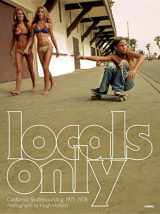9781934429839-193442983X-Locals Only: California Skateboarding 1975-1978