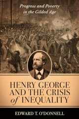 9780231120012-023112001X-Henry George and the Crisis of Inequality: Progress and Poverty in the Gilded Age (Columbia History of Urban Life)