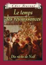 9780545995252-0545995256-Cher Journal: Le Temps Des Réjouissances (French Edition)