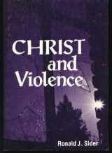 9780836118957-0836118952-Christ and Violence