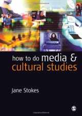 9780761973287-0761973281-How to do Media and Cultural Studies