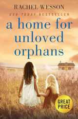 9781538707739-153870773X-A Home for Unloved Orphans (The Orphans of Hope House, 1)