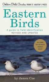 9781582380933-1582380937-Eastern Birds: A Guide to Field Identification, Revised and Updated (Golden Field Guide from St. Martin's Press)