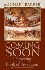 9781931018265-193101826X-Coming Soon: Unlocking the Book of Revelation and Applying Its Lessons Today