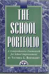 9781883001117-1883001110-The School Portfolio: A Comprehensive Framework for School Improvement (The Leadership & Management Series, 6)
