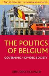 9781137029607-1137029609-The Politics of Belgium: Governing a Divided Society (Comparative Government and Politics, 10)