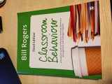 9780857021670-0857021672-Classroom Behaviour: A Practical Guide to Effective Teaching, Behaviour Management and Colleague Support