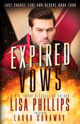 9781953783462-1953783465-Expired Vows: A Last Chance County Novel (Last Chance Fire and Rescue)