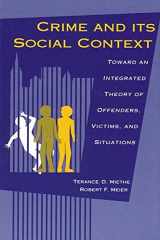 9780791419014-0791419010-Crime and Its Social Context: Toward an Integrated Theory of Offenders, Victims, and Situations (Suny Deviance and Social Control)