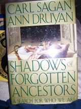 9780712698245-0712698248-Shadows of Forgotten Ancestors: Earth Before Humans by ANN DRUYAN' 'CARL SAGAN (1992-05-03)
