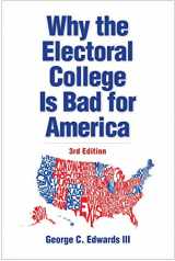 9780300243888-030024388X-Why the Electoral College Is Bad for America