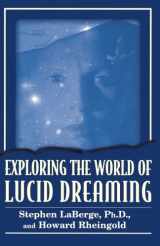 9780345420121-0345420128-Exploring the World of Lucid Dreaming