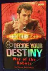 9781856131469-1856131467-War of the Robots: Decide Your Destiny: Number 6 (Doctor Who)