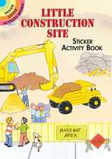 9780486418360-0486418367-Little Construction Site Sticker Activity Book (Dover Little Activity Books: Cars & Truc)