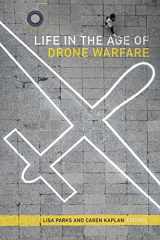 9780822369738-0822369737-Life in the Age of Drone Warfare
