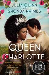 9780063307704-0063307707-Queen Charlotte: Before Bridgerton Came an Epic Love Story