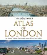 9780007434220-0007434227-The Times Atlas of London: The Story of a Great City Through Maps, History and Culture (The Times Atlases)