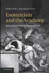 9781107680975-1107680972-Esotericism and the Academy: Rejected Knowledge in Western Culture