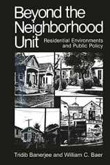 9781475794205-1475794207-Beyond the Neighborhood Unit: Residential Environments and Public Policy (Environment, Development and Public Policy: Environmental Policy and Planning)