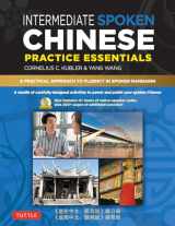 9780804840194-0804840199-Intermediate Spoken Chinese Practice Essentials: A Wealth of Activities to Enhance Your Spoken Mandarin (DVD Included)