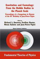 9781402008856-1402008856-Gravitation and Cosmology: From the Hubble Radius to the Planck Scale: Proceedings of a Symposium in Honour of the 80th Birthday of Jean-Pierre Vigier (Fundamental Theories of Physics, 126)