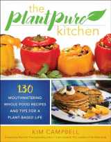9781944648343-1944648348-The PlantPure Kitchen: 130 Mouthwatering, Whole Food Recipes and Tips for a Plant-Based Life