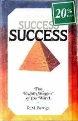 9780963566201-0963566202-Success: The Eighth Wonder of the World