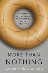 9780190062804-0190062800-More than Nothing: A History of the Vacuum in Theoretical Physics, 1925-1980