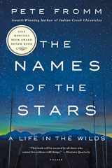 9781250139191-1250139198-The Names of the Stars: A Life in the Wilds