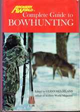 9780130440242-0130440248-Archery world's complete guide to bowhunting