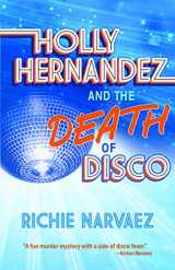 9781558859029-1558859020-Holly Hernandez and the Death of Disco