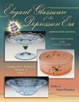 9781574326024-1574326023-Elegant Glassware of the Depression Era Thirteenth Edition
