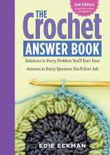 9781612124063-1612124062-The Crochet Answer Book, 2nd Edition: Solutions to Every Problem You’ll Ever Face; Answers to Every Question You’ll Ever Ask
