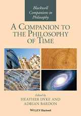 9781119145691-1119145694-A Companion to the Philosophy of Time (Blackwell Companions to Philosophy)