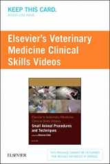9780323221412-0323221416-Cote's Veterinary Medicine Clinical Skills Videos (Access Card): Small Animal Procedures and Techniques
