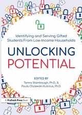 9781646320806-1646320808-Unlocking Potential: Identifying and Serving Gifted Students From Low-Income Households