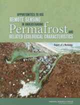 9780309301213-0309301211-Opportunities to Use Remote Sensing in Understanding Permafrost and Related Ecological Characteristics: Report of a Workshop (Arctic)