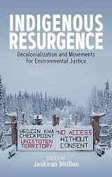 9781800732452-1800732457-Indigenous Resurgence: Decolonialization and Movements for Environmental Justice