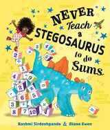 9781684643424-1684643422-Never Teach a Stegosaurus to do Sums