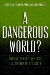 9781939709400-1939709407-A Dangerous World?: Threat Perception and U.S. National Security