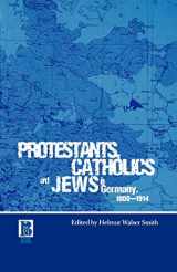 9781859735657-1859735657-Protestants, Catholics and Jews in Germany, 1800-1914