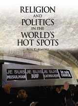 9781597380492-1597380490-Religion and Politics in the World's Hot Spots