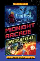 9781524784294-152478429X-Crypt Quest/Space Battles: A Play-Your-Way Book (Midnight Arcade)